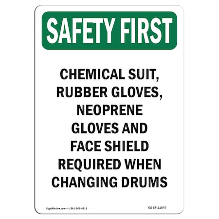 OSHA SAFETY FIRST Sign, Chemical Suit Rubber Gloves, 24in X 18in Rigid Plastic